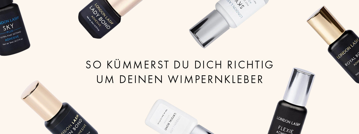 wimpernkleber, wie man wimpernkleber pflegt